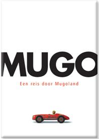 Mugo - Een reis door Mugoland 1